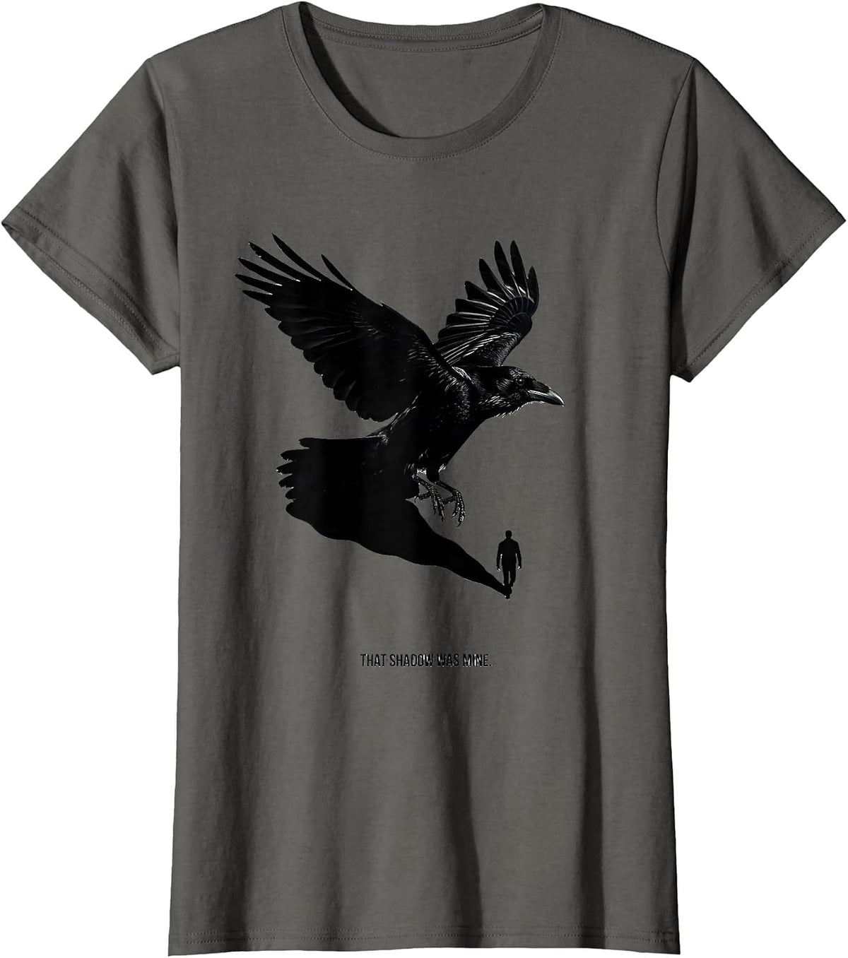Women's That Shadow Was Mine Dark Humor Gothic Crow Silhouette T-Shirt - Asphalt Grey