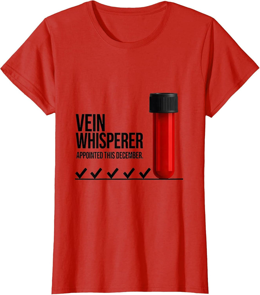 Women's Vein Whisperer, Appointed This December Phlebotomist Humor T-Shirt - Red