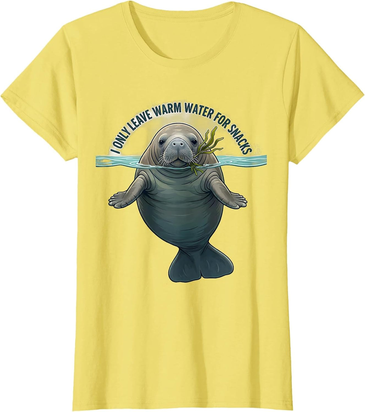 I Only Leave Warm Water For Snacks Funny Manatee Sea Animal T-Shirt - Lemon Yellow