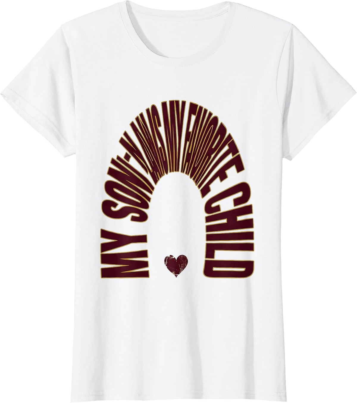 Women's My Son-In-Law Is My Favorite Child Funny Mother In Law Humor T-Shirt - White