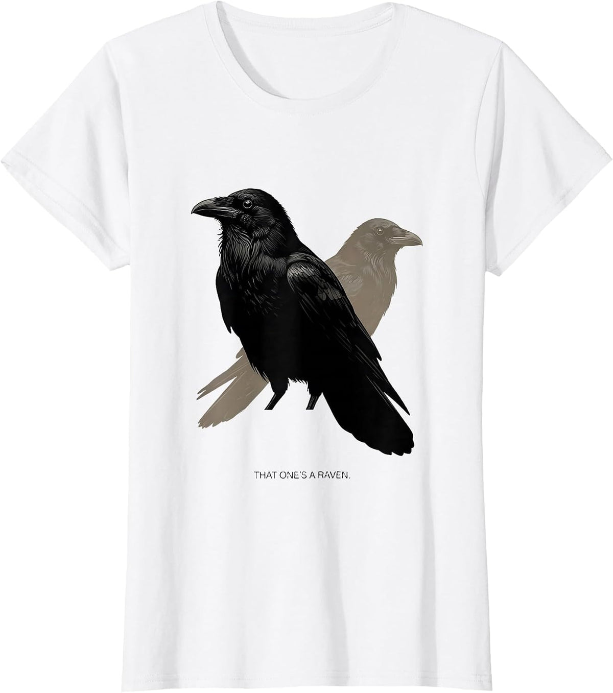 Women's That One's A Raven Dark Humor Crow Lover Bird Watching Gift T-Shirt - White