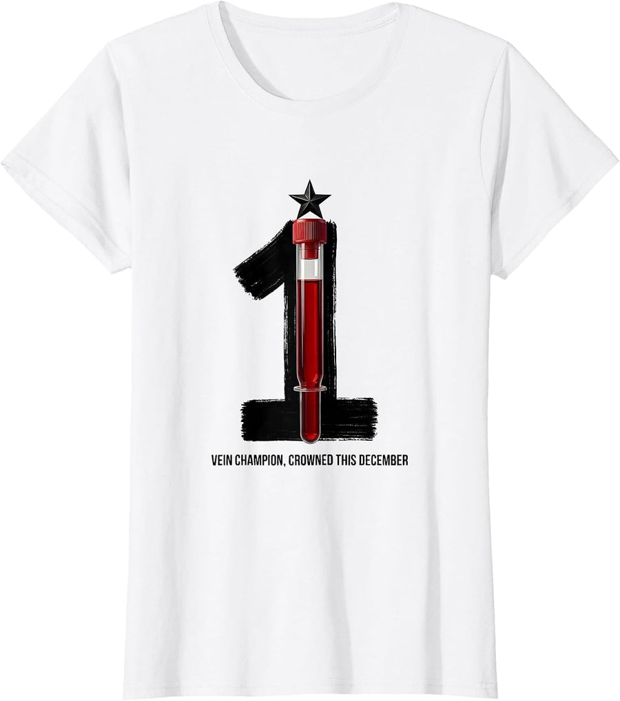 Women's Vein Champion Crowned This December Funny Phlebotomist T-Shirt - White