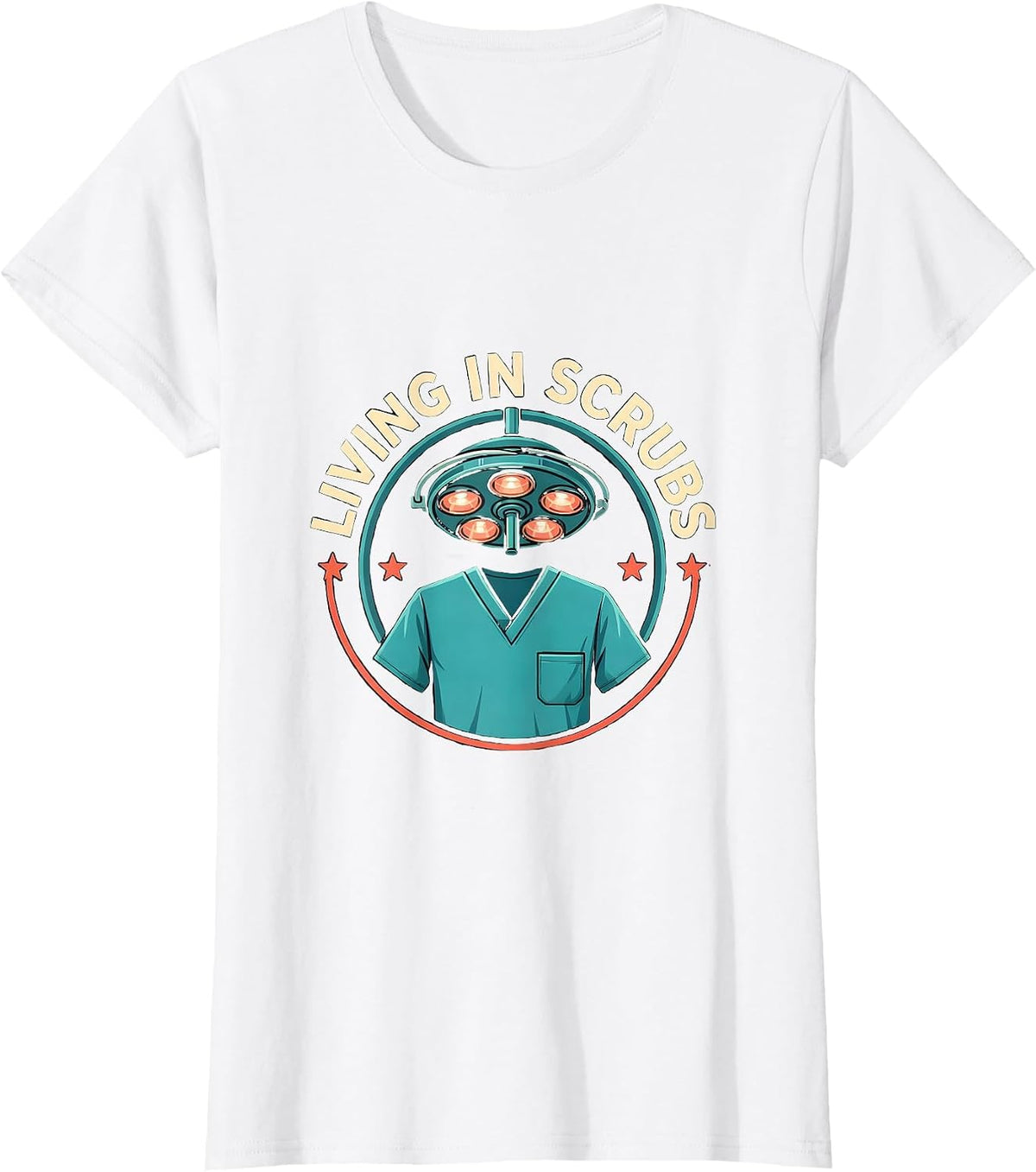 Living In Scrubs Funny Surgical Tech Occupational Pride Gift T-Shirt - White