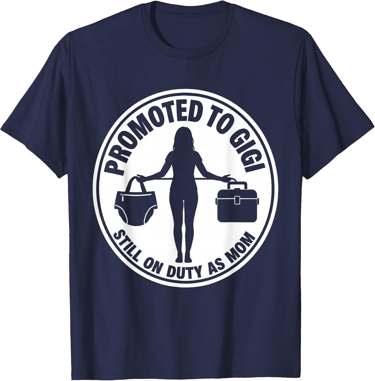 Men's Promoted To Gigi Still On Duty As Mom Gift T-Shirt - Navy Blue