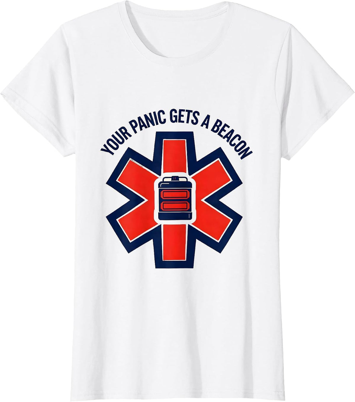 Your Panic Gets A Beacon Funny Paramedic EMT EMS Gift T-Shirt - White