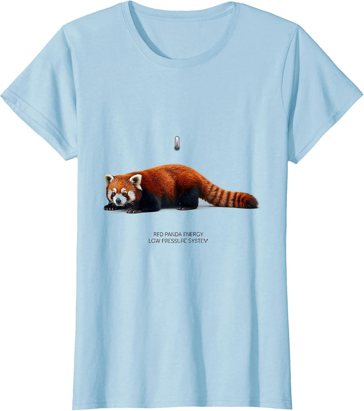 Women's Red Panda Energy Low Pressure System Funny Animal Lover T-Shirt - Baby Blue