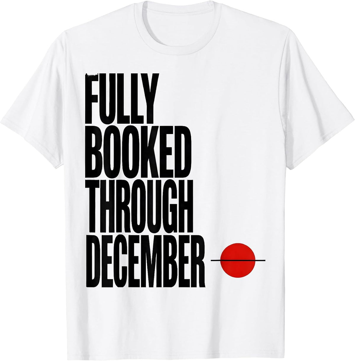 Men's Fully Booked Through December Funny Optometrist Christmas T-Shirt - White
