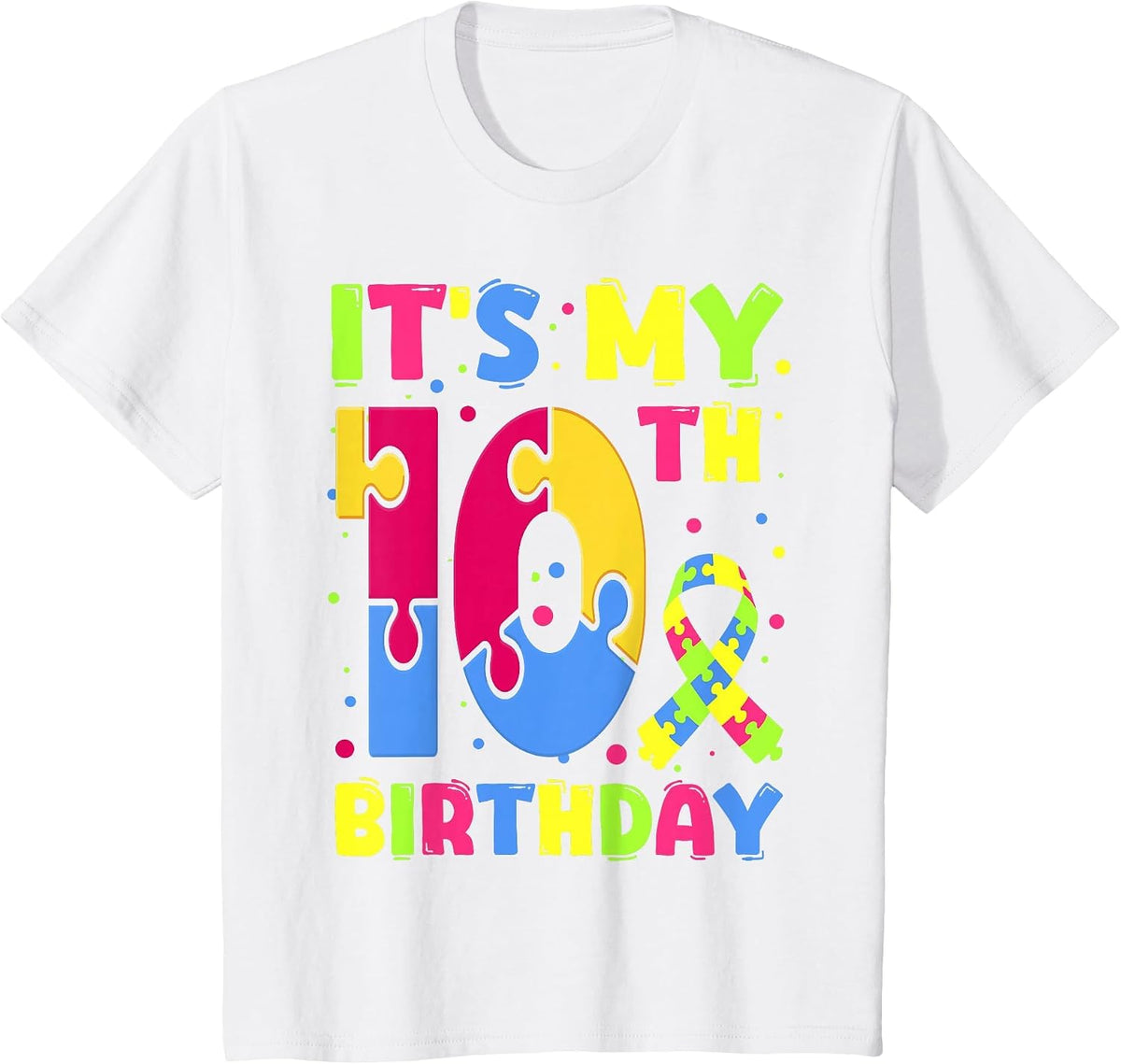 It's My 10th Birthday Autism Awareness 10 Years Old T-Shirt - White