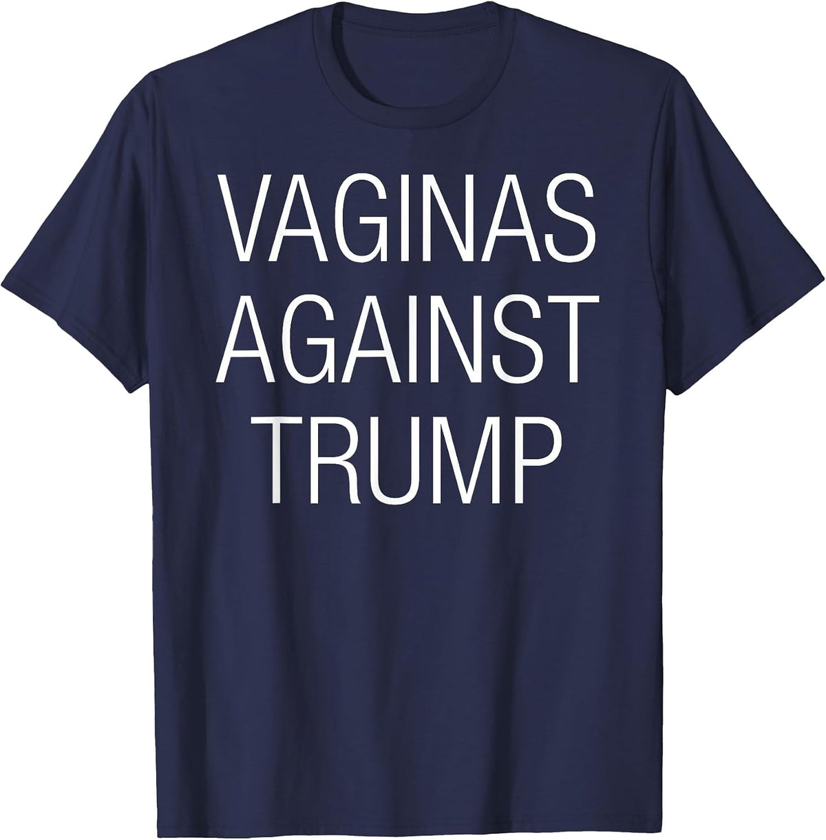 Vaginas Against Trump - Anti Trump Democratic Election T-Shirt - Navy Blue