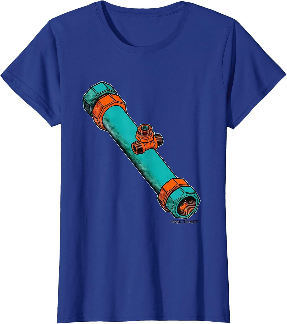 Women's I Pack The Nuts Funny Plumber Pipefitter Steamfitter T-Shirt - Royal Blue