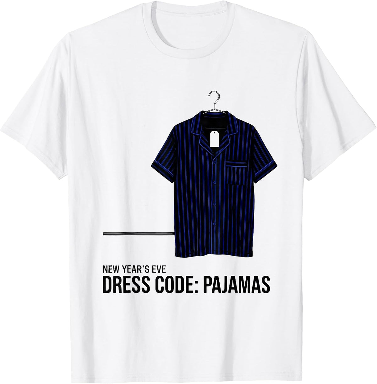 Men's New Year's Eve Dress Code Pajamas Funny Family Party T-Shirt - White