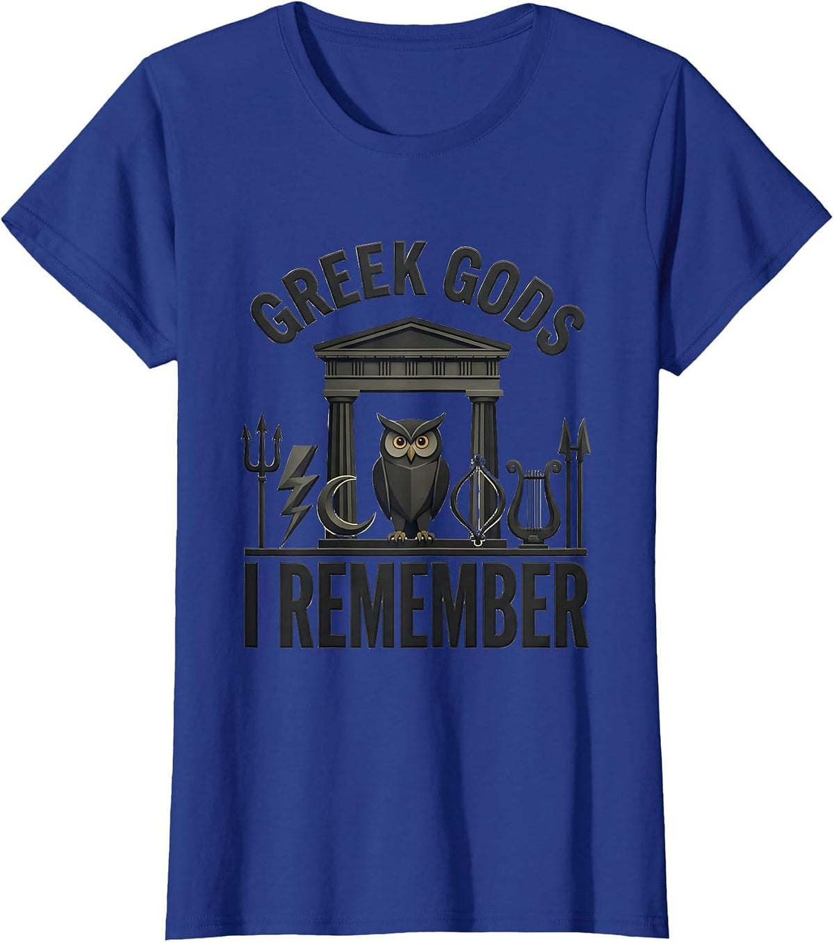 Women's Greek Gods I Remember Minimalist Myth Lover Gift T-Shirt - Royal Blue