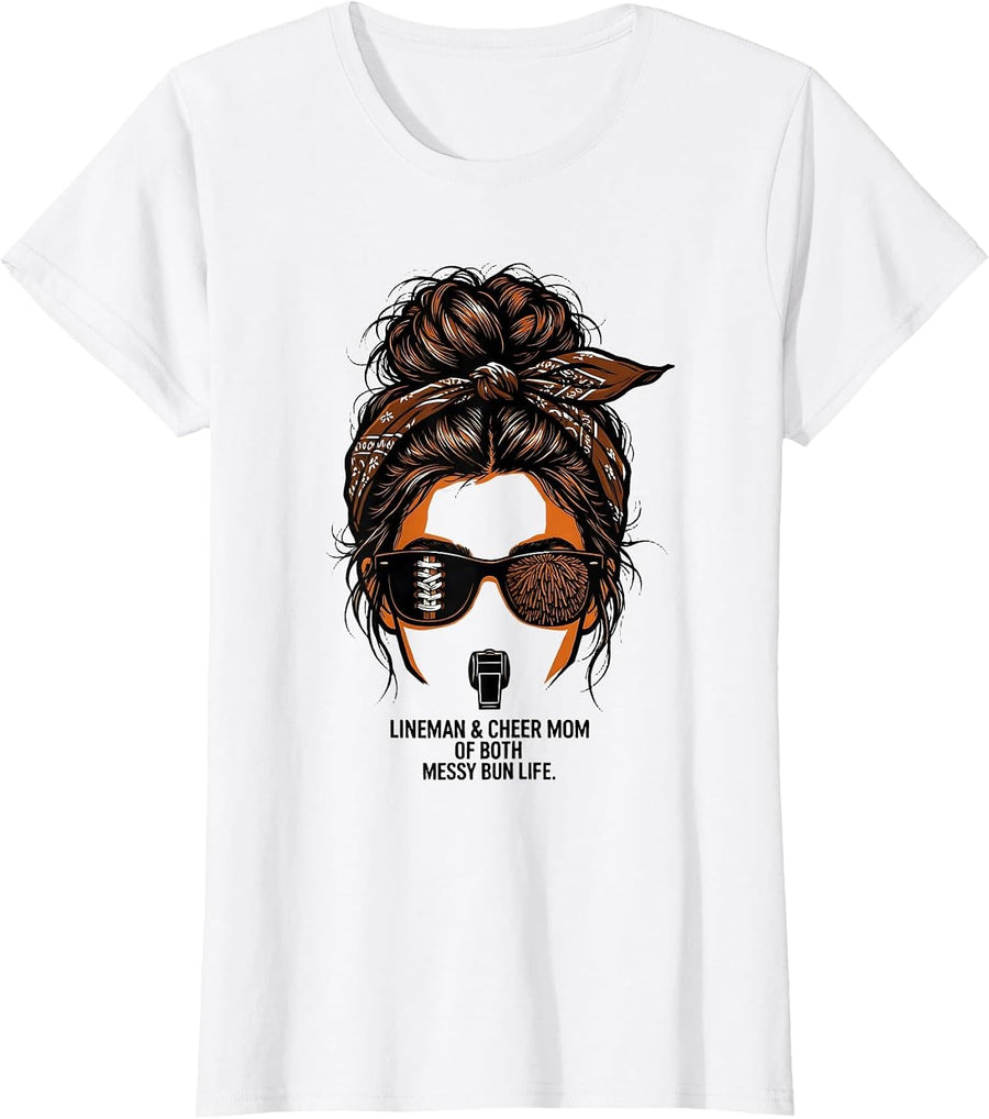 Women's Lineman & Cheer Mom Of Both Messy Bun Life Humor T-Shirt - White