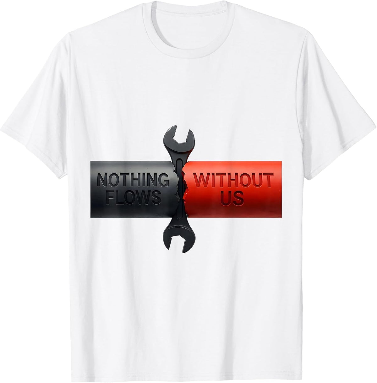 Men's Nothing Flows Without Us Patriotic Mechanic Oilfield Worker T-Shirt - White