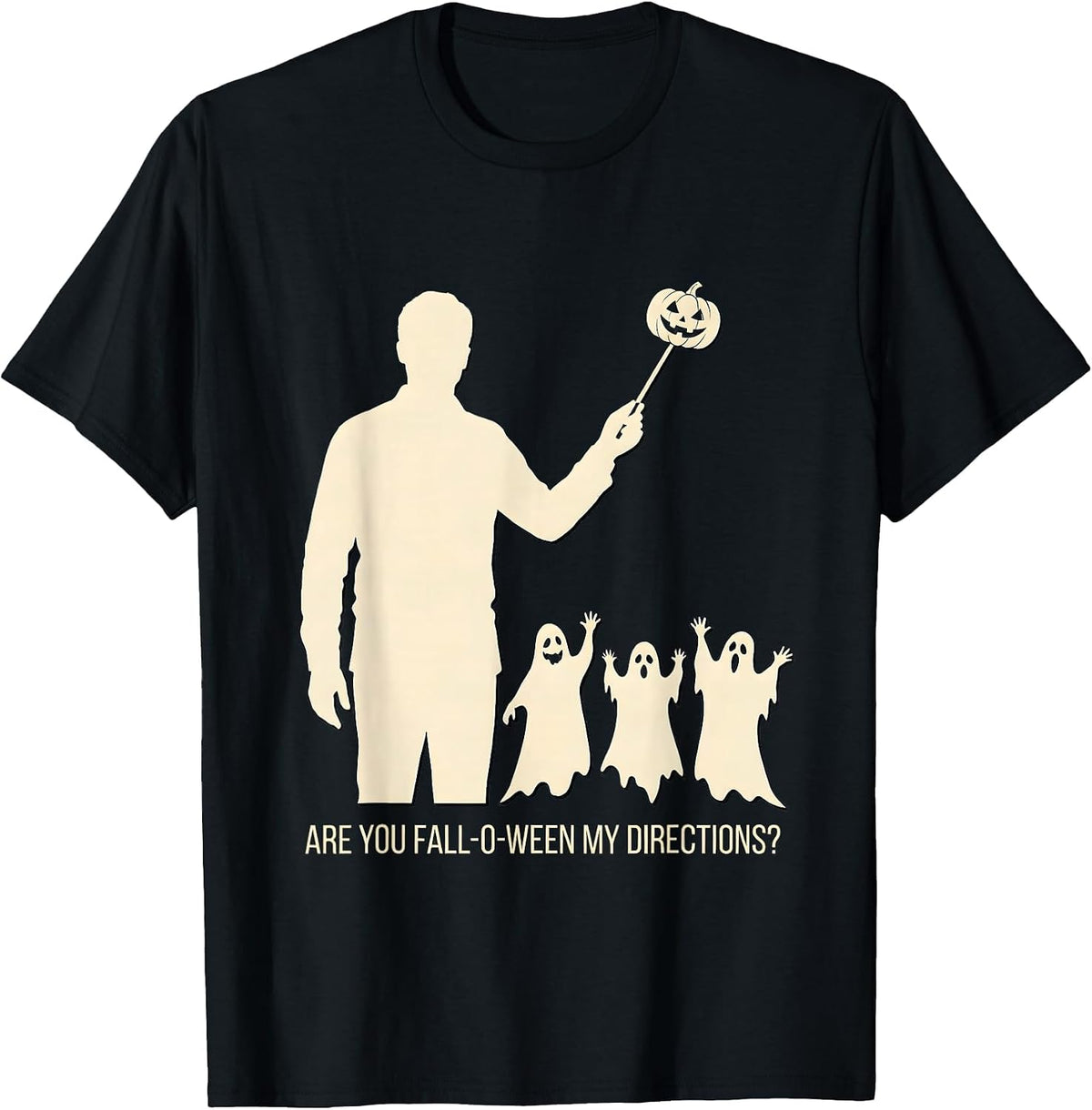 Men's Are You Fall-O-Ween My Directions Funny Teacher Halloween T-Shirt - Black