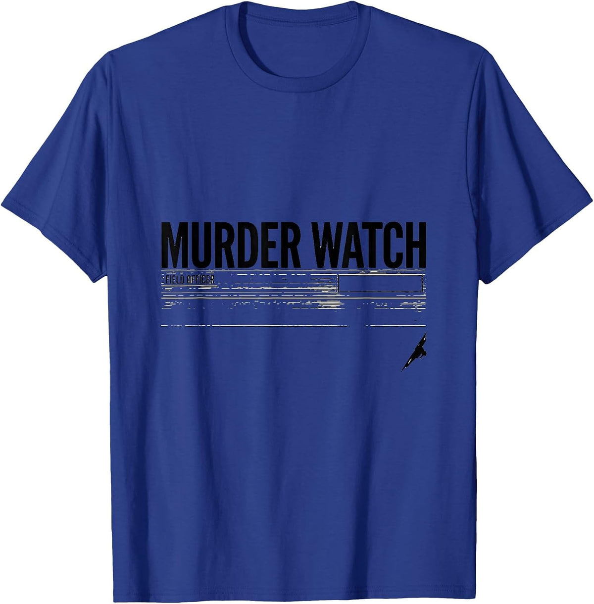 Murder Watch, Field Officer Dark Humor Crow Lover Raven T-Shirt - Royal Blue