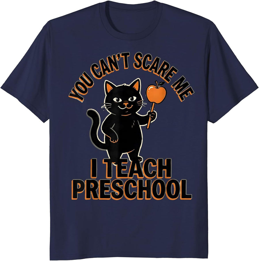 You Can't Scare Me I Teach Preschool Funny Preschool Teacher T-Shirt - Navy Blue