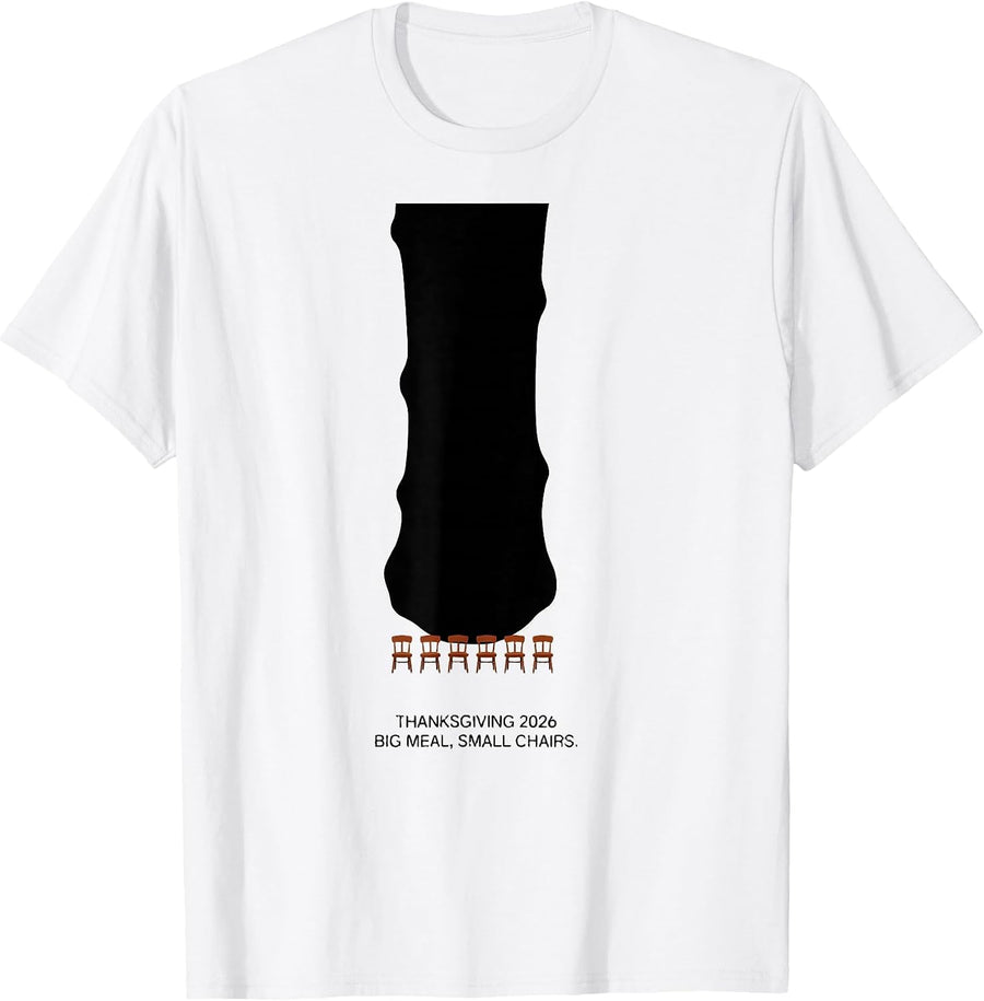 Men's Thanksgiving 2026 Big Meal Small Chairs Family T-Shirt - White