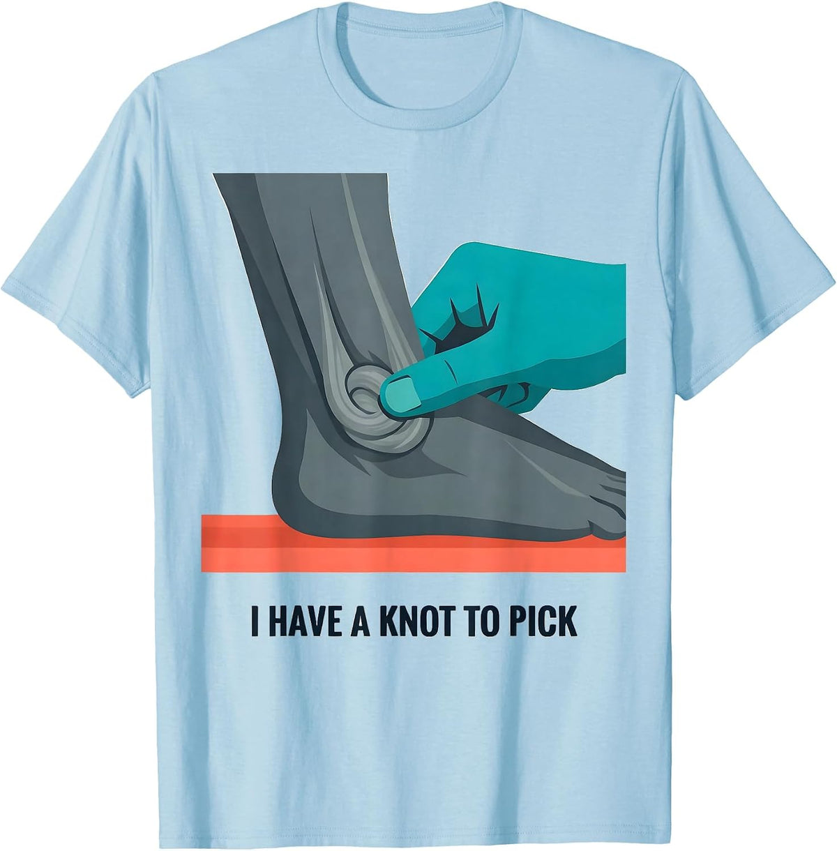 Men's I Have A Knot To Pick Funny Physical Therapist Massage T-Shirt - Baby Blue