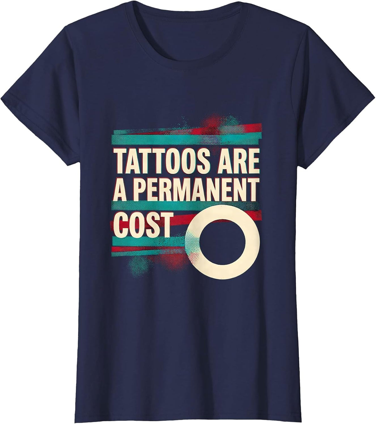 Women's Tattoos Are A Permanent Cost Sarcastic Tattoo Owner Humor T-Shirt - Navy Blue