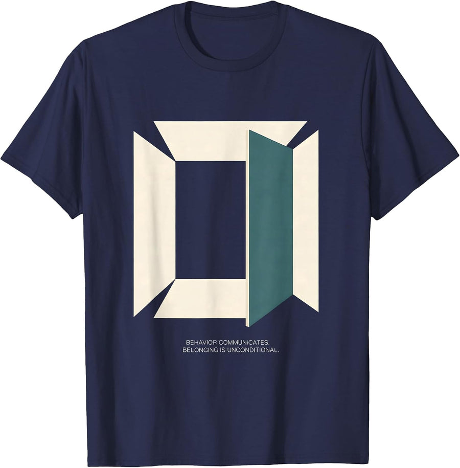 Behavior Communicates Belonging Is Unconditional Special T-Shirt - Navy Blue