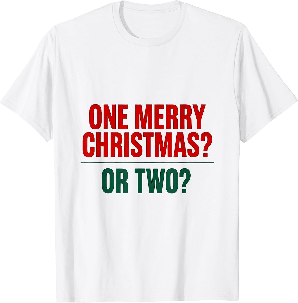 Men's One Merry Christmas? Or Two? Funny Optometrist Workplace T-Shirt - White
