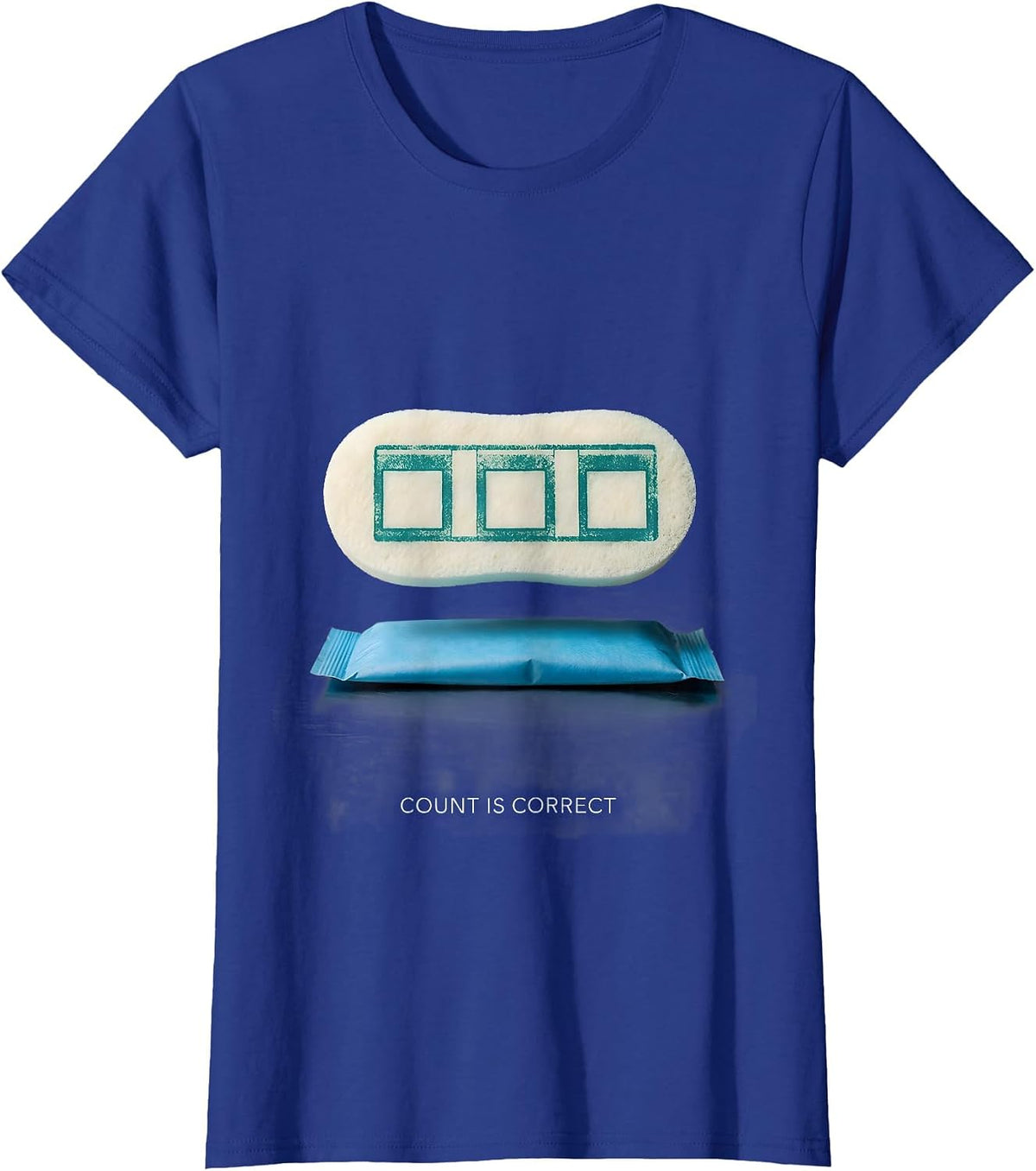 Women's Count Is Correct Minimalist Surgical Tech Humor Appreciation T-Shirt - Royal Blue