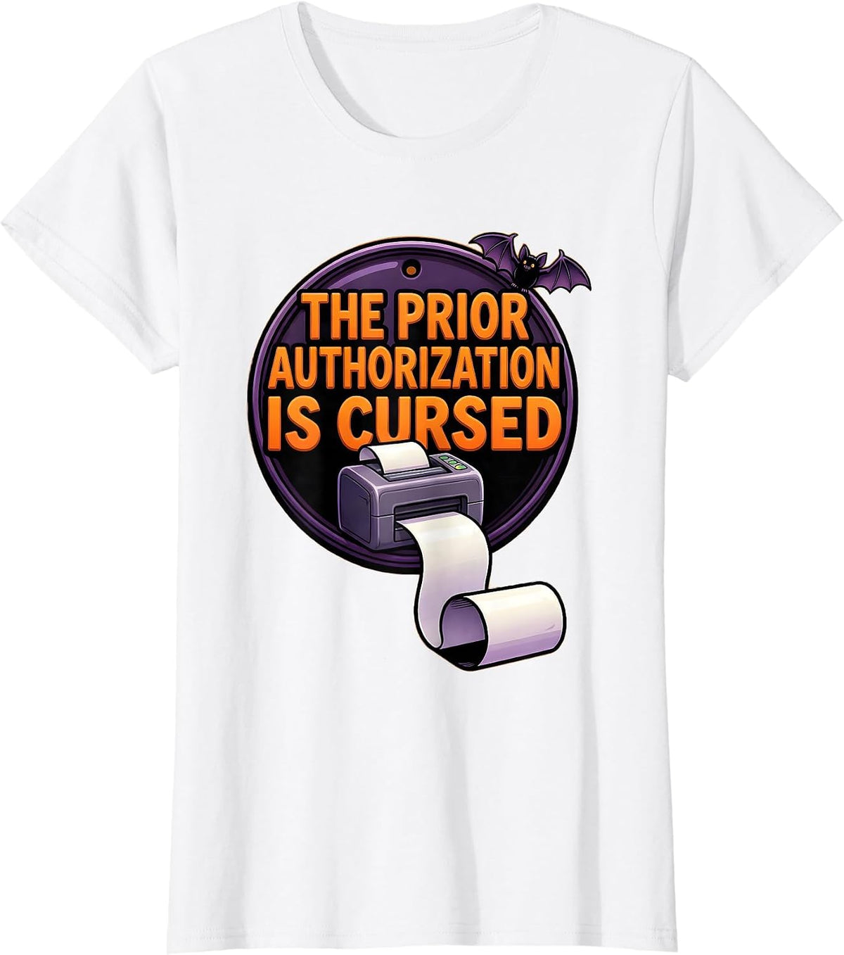 Women's The Prior Authorization Is Cursed Funny Pharmacy Tech T-Shirt - White