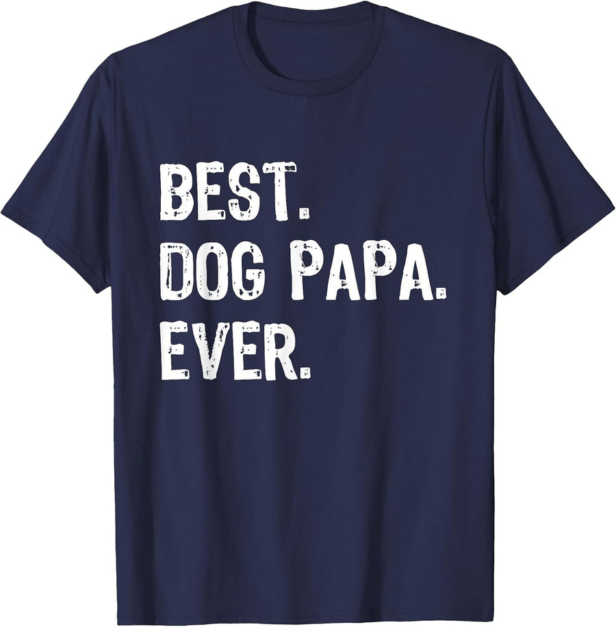 Best Dog Papa Ever Cool Funny T-Shirt - Navy Blue