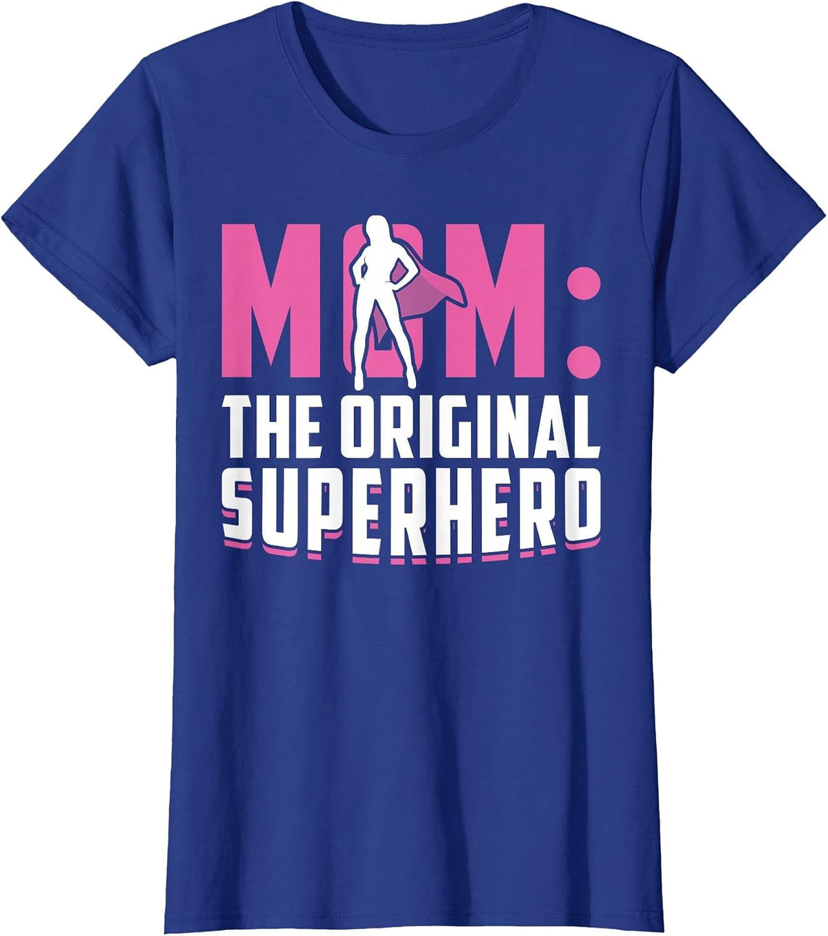 Mom - The Original Superhero - Mothers Day T-Shirt - Royal Blue