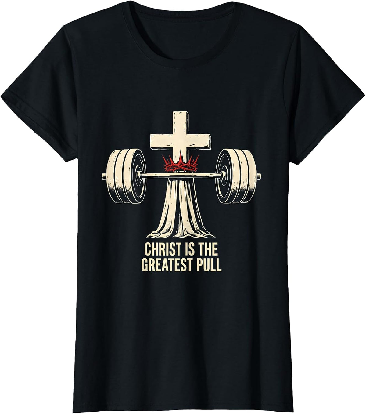 Women's Christ Is The Greatest Pull Funny Christian Gym Jesus T-Shirt - Black