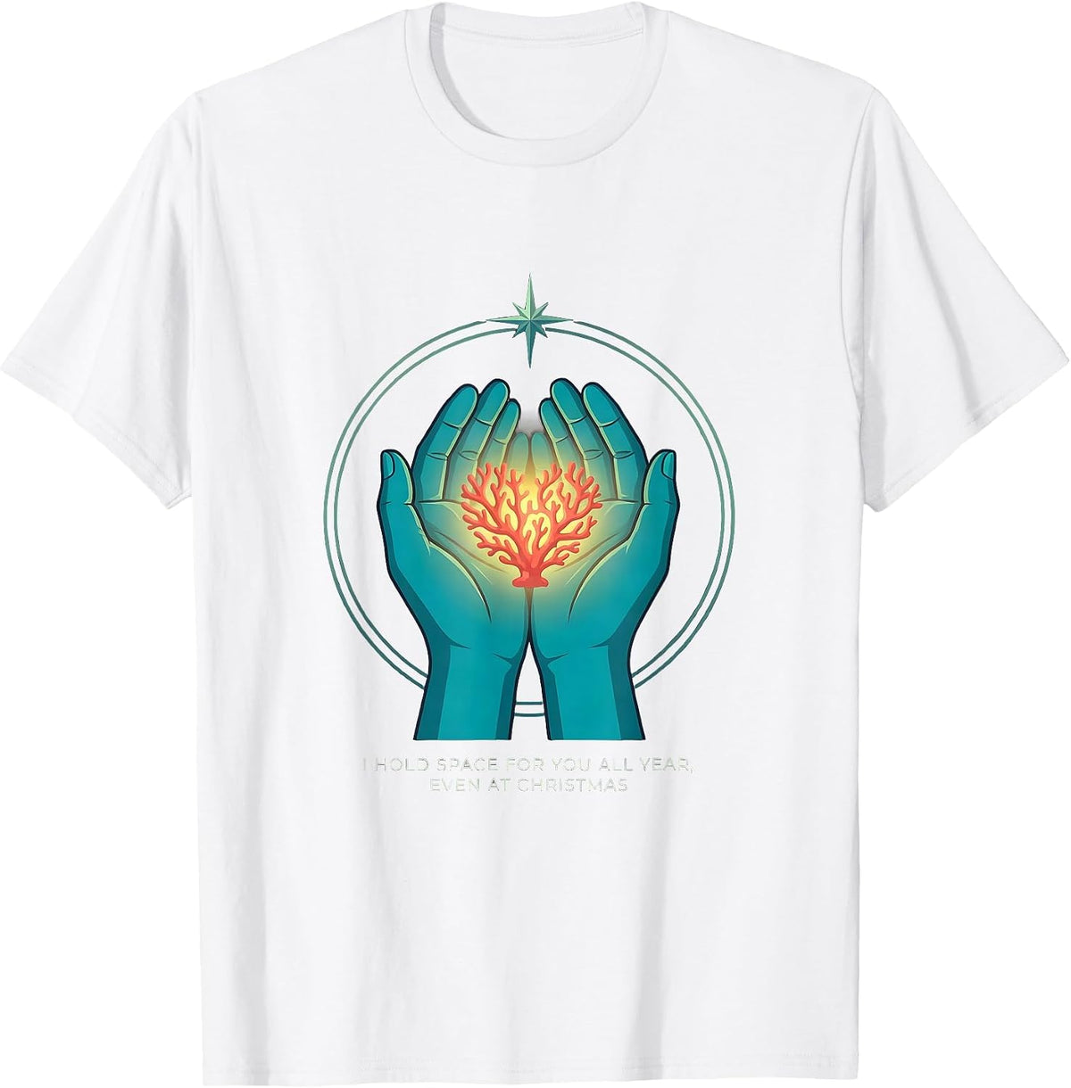 Men's I Hold Space For You All Year, Even At Christmas Funny T-Shirt - White