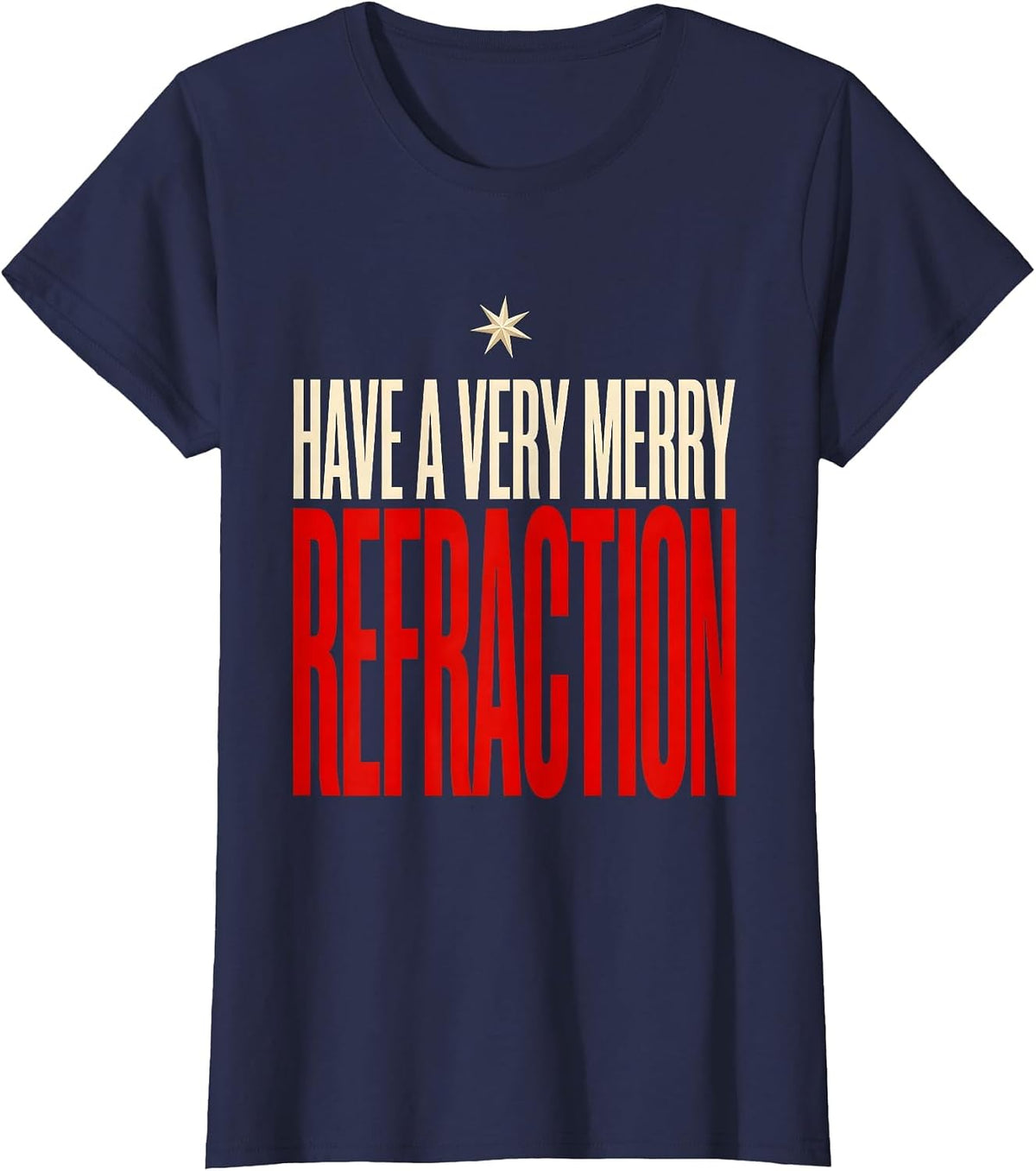 Women's Have A Very Merry Refraction Funny Optometrist Christmas T-Shirt - Navy Blue