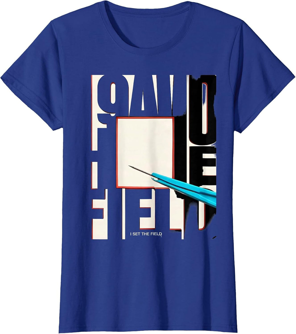 Women's I Set The Field New Wave Surgical Tech Occupational Pride T-Shirt - Royal Blue