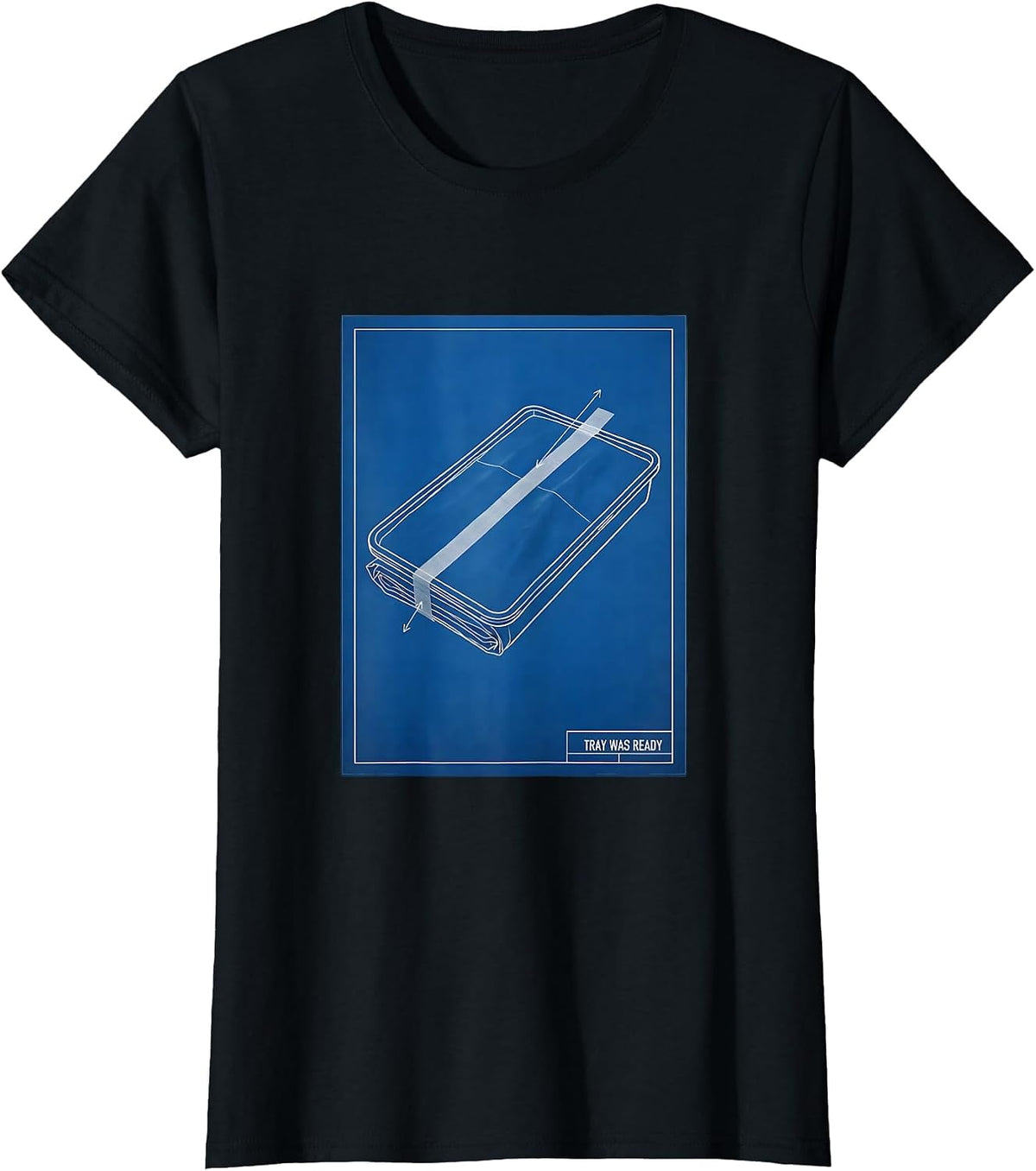Tray Was Ready Funny Surgical Tech Scrub Tech Gift T-Shirt - Black