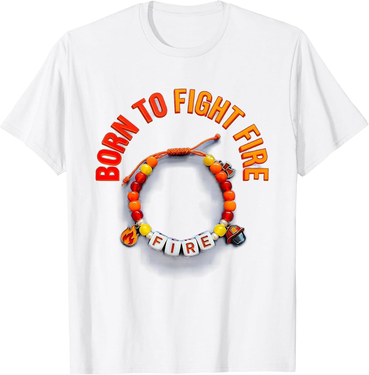 Men's Born to Fight Fire Firefighter Design T-Shirt - White