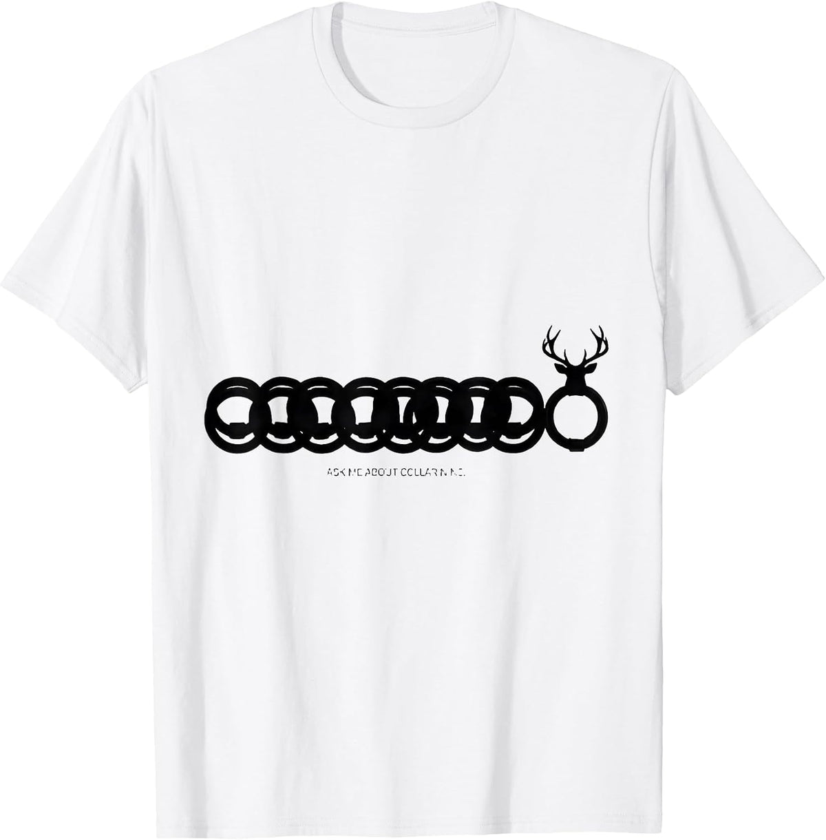 Men's Ask Me About Collar Nine Funny Christmas Deer Hunter Gift T-Shirt - White