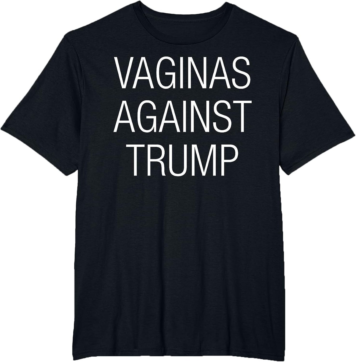 Vaginas Against Trump - Anti Trump Democratic Election T-Shirt - Black