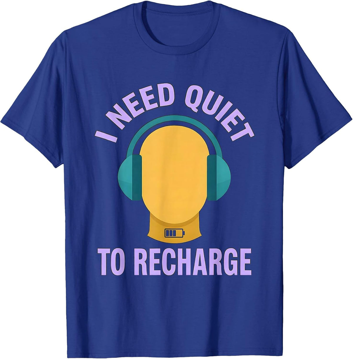 Men's I Need Quiet To Recharge Funny Autistic ADHD Meme Humor T-Shirt - Royal Blue