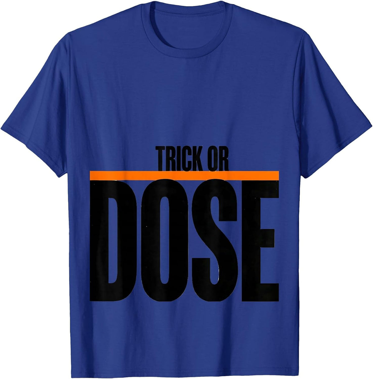 Men's Trick Or Dose Radiology Tech Halloween Workplace Humor T-Shirt - Royal Blue