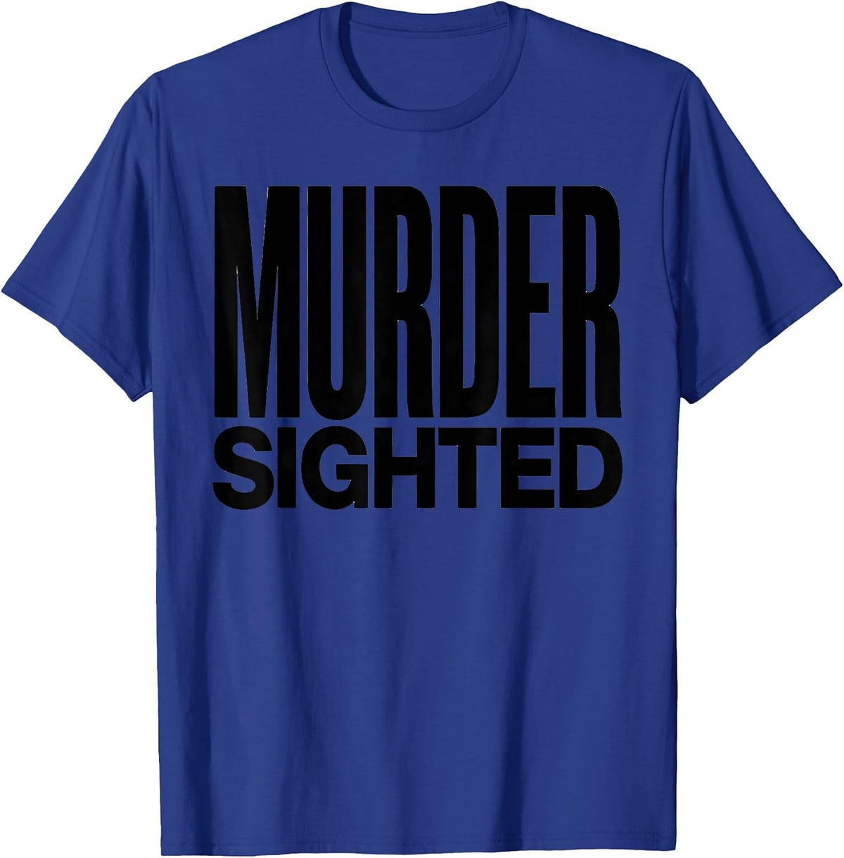 Murder Sighted Dark Humor Crow Raven Bird Lover Gothic T-Shirt - Royal Blue