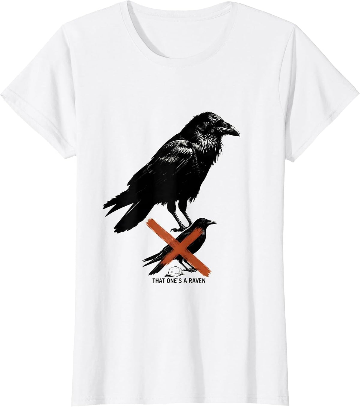 That One's A Raven Funny Crow Bird Lover Dark Humor T-Shirt - White