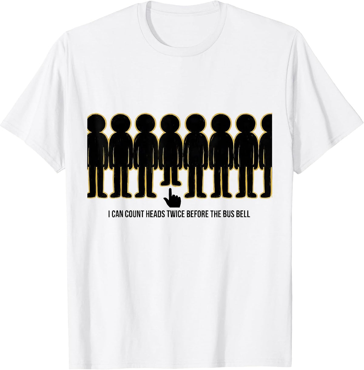 Men's I Can Count Heads Twice Before The Bus Bell Funny Teacher T-Shirt - White