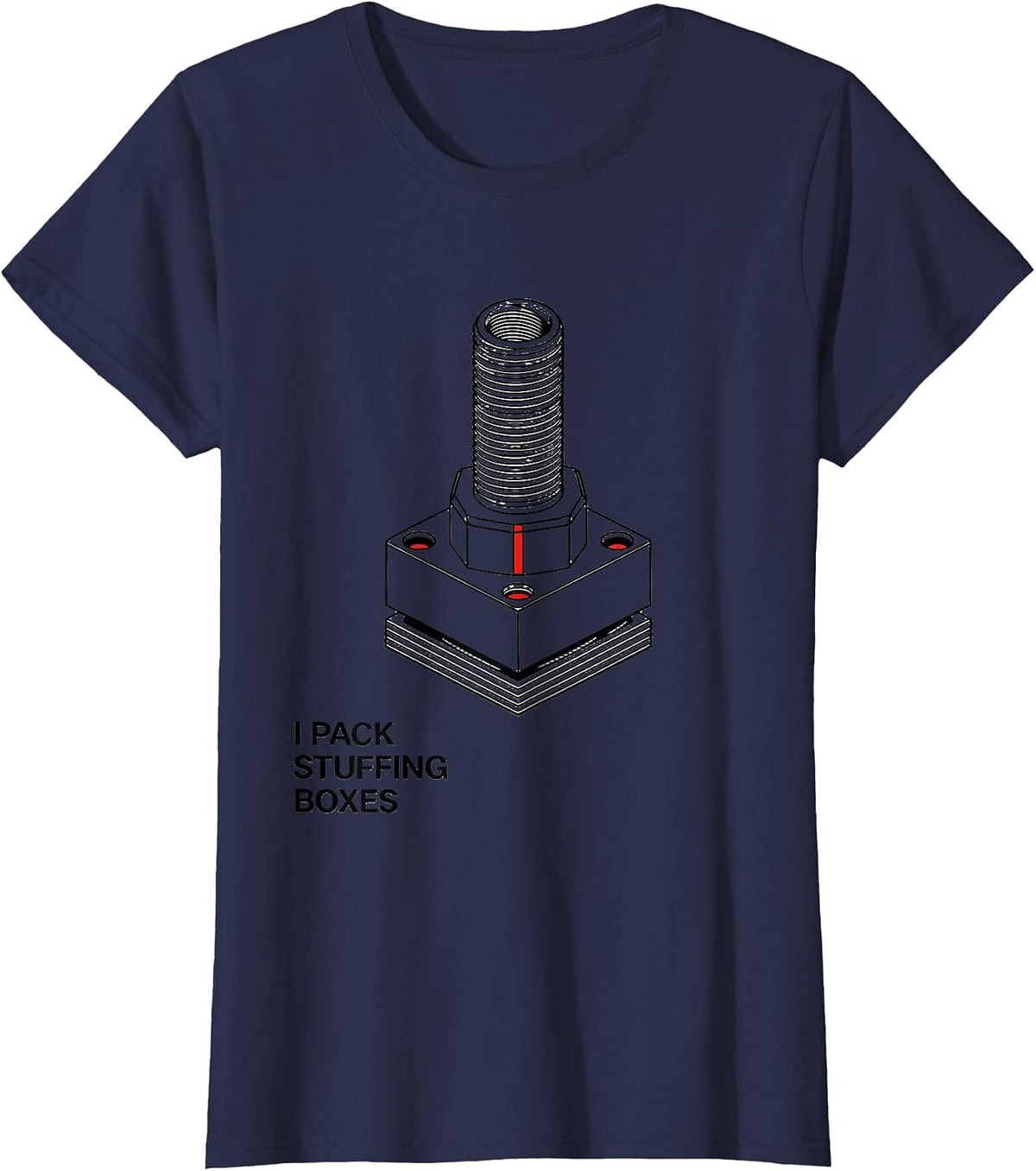 Women's I Pack Stuffing Boxes Funny Plumber Pipefitter Plumbing Gift T-Shirt - Navy Blue