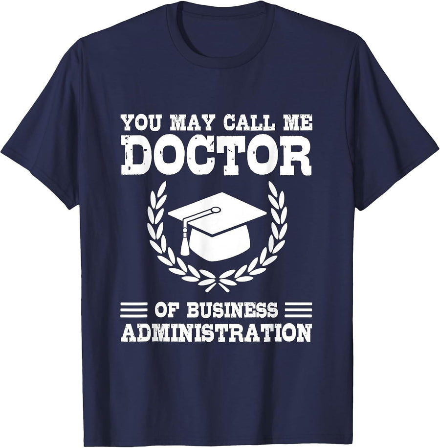 Doctor of Business Administration DBA Graduate DBA Doctorate T-Shirt - Navy Blue