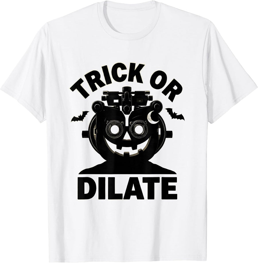Men's Trick or Dilate Silly Halloween Optometrist Eye Doctor T-Shirt - White