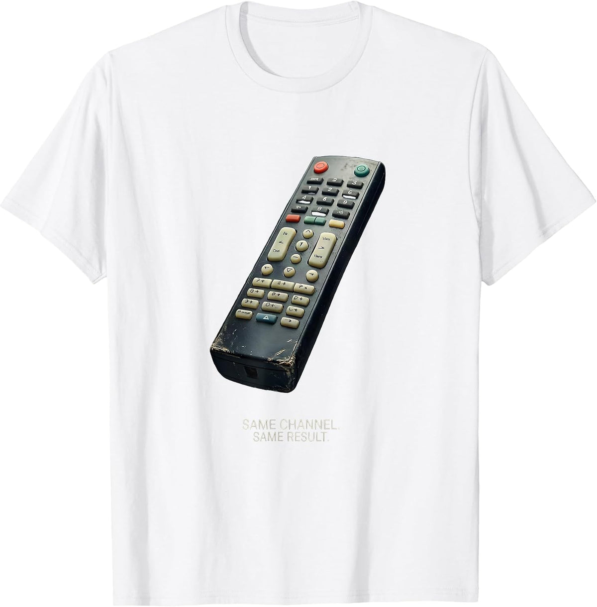Same Channel Same Result Funny Football Lineman Fan Humor T-Shirt - White