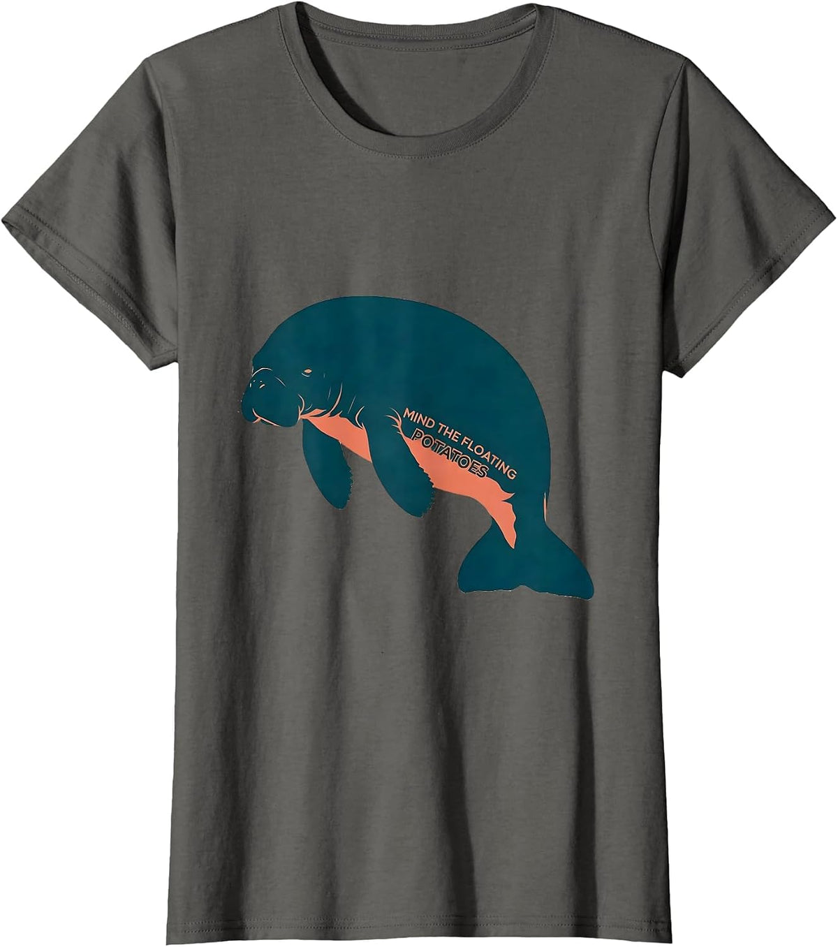 Women's Mind The Floating Potatoes Funny Manatee Lover Ocean Animal T-Shirt - Asphalt Grey
