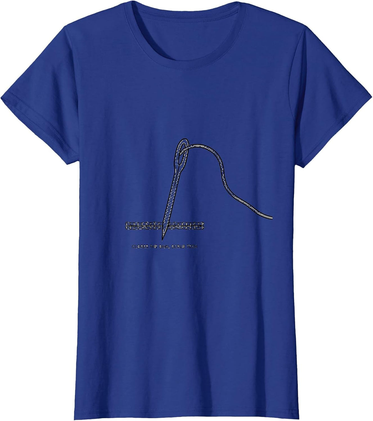 Women's Closes The Skin Scrub Tech Surgical Technologist T-Shirt - Royal Blue