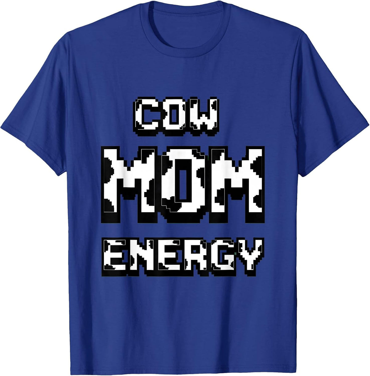 Cow Mom Energy Funny Cattle Lover Design T-Shirt - Royal Blue